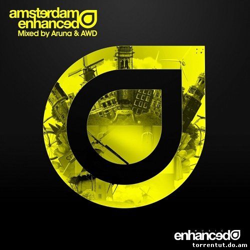 Amsterdam Enhanced [Mixed by Aruna & AWD]