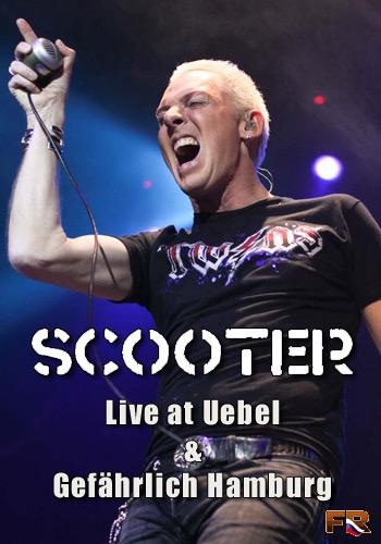 Scooter - Live at Uebel & Gefährlich Hamburg